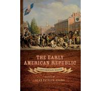 Sean Patrick Ad Early American Republic: A Documentary Reader (Uncov (Tascabile)