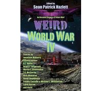Sean Patrick Hazlett Weird World War IV (Tascabile) Weird World War