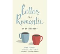 Sean Perron Letters to a Romantic: On Engagement (Tascabile)
