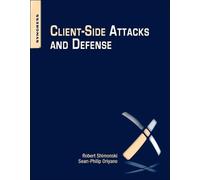 Sean-Philip Oriyano Robert Shimonski Client-Side Attacks and Defense (Tascabile)