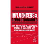 Sean Pillot de Chenecey Influencers and Revolutionaries (Tascabile)