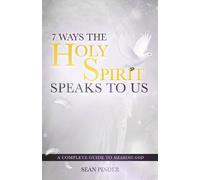 Sean Pinder 7 Ways the Holy Spirit Speaks to Us (Tascabile)