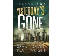 Sean Platt David W Wright Yesterday's Gone Season One (Tascabile)