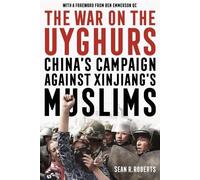 Sean R. Roberts The War on the Uyghurs (Copertina rigida)