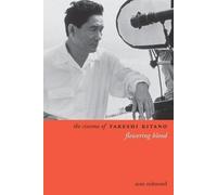 The Cinema of Takeshi Kitano: Flowering Blood