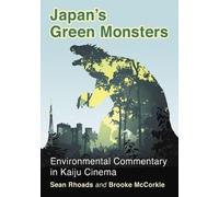 Sean Rhoads Brooke McCorkle Japan's Green Monsters (Tascabile)