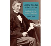 Sean Ross Meehan A Liberal Education in Late Emerson (Copertina rigida)