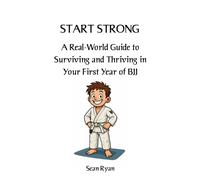 Sean Ryan Start Strong (Tascabile) Beginners Bjj