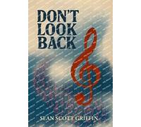 Sean Scott Griffin Don't Look Back (Tascabile)