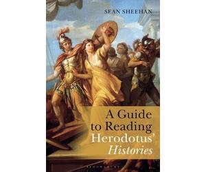 Sean Sheehan A Guide to Reading Herodotus' Histories (Tascabile)