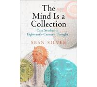 Sean Silver The Mind Is a Collection (Copertina rigida) Material Texts