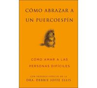 Sean Smith Cómo abrazar a un puercoespín / How to Hug a Porcu (Copertina rigida)