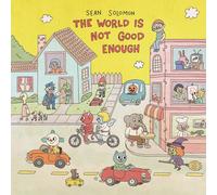 Sean Solomon The World Is Not Good Enough
