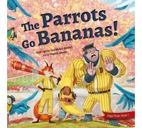 Sean Spicer The Parrots Go Bananas (Tascabile) Freedom Island