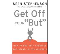 Sean Stephenson Get Off Your "But" (Copertina rigida)