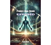 Sean T Rust Project Blue Beam Exposed (Tascabile)