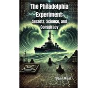 Sean T Rust The Philadelphia Experiment (Tascabile)
