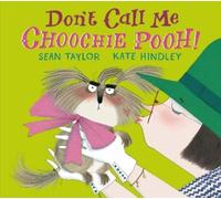 Sean Taylor Don't Call Me Choochie Pooh (Copertina rigida)