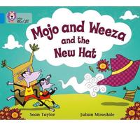 Sean Taylor Mojo and Weeza and the New Hat (Tascabile) Collins Big Cat