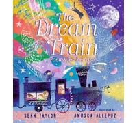 Sean Taylor The Dream Train: Poems for Bedtime (Copertina rigida)