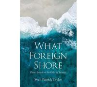 Sean Taylor What Foreign Shore (Tascabile)