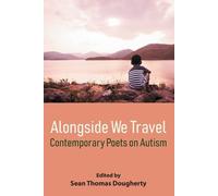 Sean Thomas Dougher Alongside We Travel: Contemporary Poets on Auti (Tascabile)