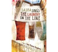 Sean Thomas Dougherty Sasha Sings the Laundry on the Line (Tascabile)