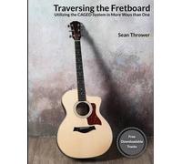 Sean Thrower Traversing the Fretboard (Tascabile)
