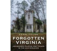 Sean Toler Forgotten Virginia (Tascabile) Abandoned Union