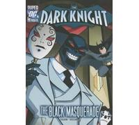 Sean Tulien The Dark Knight: Batman Crashes the Black Masquer (Copertina rigida)
