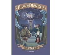 Sean Tulien The Not-So-Evil Wizard (Copertina rigida) Thud and Blunder
