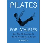 Sean Vigue Pilates for Athletes (Tascabile)