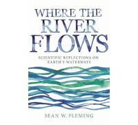 Sean W. Fleming Where the River Flows (Tascabile)
