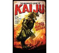 Sean Wallace The Mammoth Book of Kaiju (Tascabile) Mammoth Books