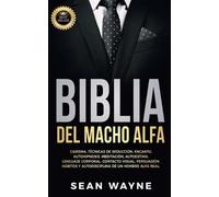 Sean Wayne Biblia del Macho Alfa (Tascabile) Alpha Male