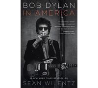 Sean Wilentz Bob Dylan in America (Tascabile)