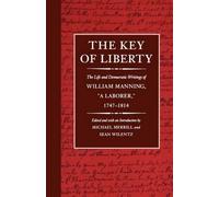 Sean Wilentz The Key of Liberty (Tascabile) John Harvard Library