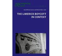 Seán William Gannon The Limerick Boycott in Context (Tascabile)