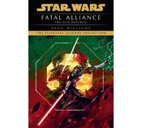 Sean Williams Fatal Alliance: Star Wars Legends (The Old Republic) (Tascabile)