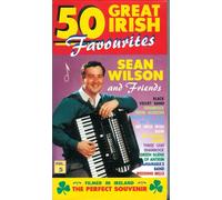 Sean Wilson and Friends (50 Great Irish Favourites)