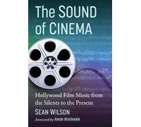 Sean Wilson The Sound of Cinema (Tascabile)