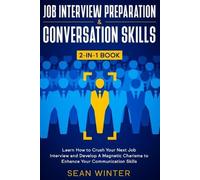 Sean Winter Job Interview Preparation and Conversation Skills 2-in-1 (Tascabile)