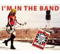Sean Yseult I'm In the Band (Tascabile)