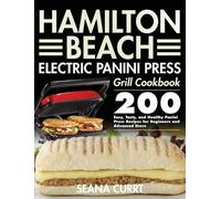 Seana Currt Hamilton Beach Electric Panini Press Grill Cookbo (Copertina rigida)