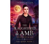 Seana Kelly The Slaughtered Lamb Bookstore and Bar (Tascabile) Sam Quinn