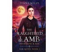 Seana Kelly The Slaughtered Lamb Bookstore and Bar (Tascabile) Sam Quinn Book