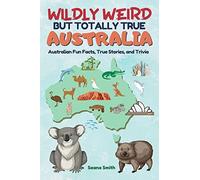 Seana Smith Wildly Weird But Totally True (Tascabile)