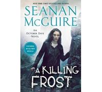 Seanan McGuire A Killing Frost (Copertina rigida) October Daye