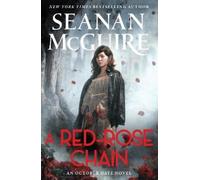 Seanan McGuire A Red-Rose Chain (Tascabile) October Daye