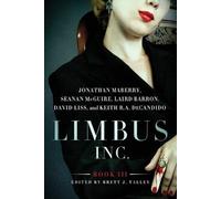 Seanan McGuire Jonathan Maberry Laird Barron Limbus, Inc. - Book III (Tascabile)